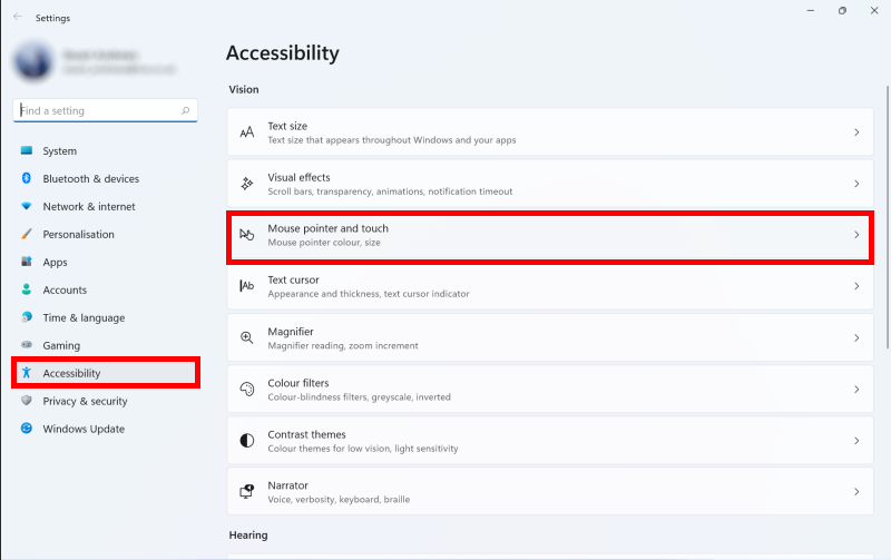 OPen the Accessibility settings and click Mouse pointer and touch